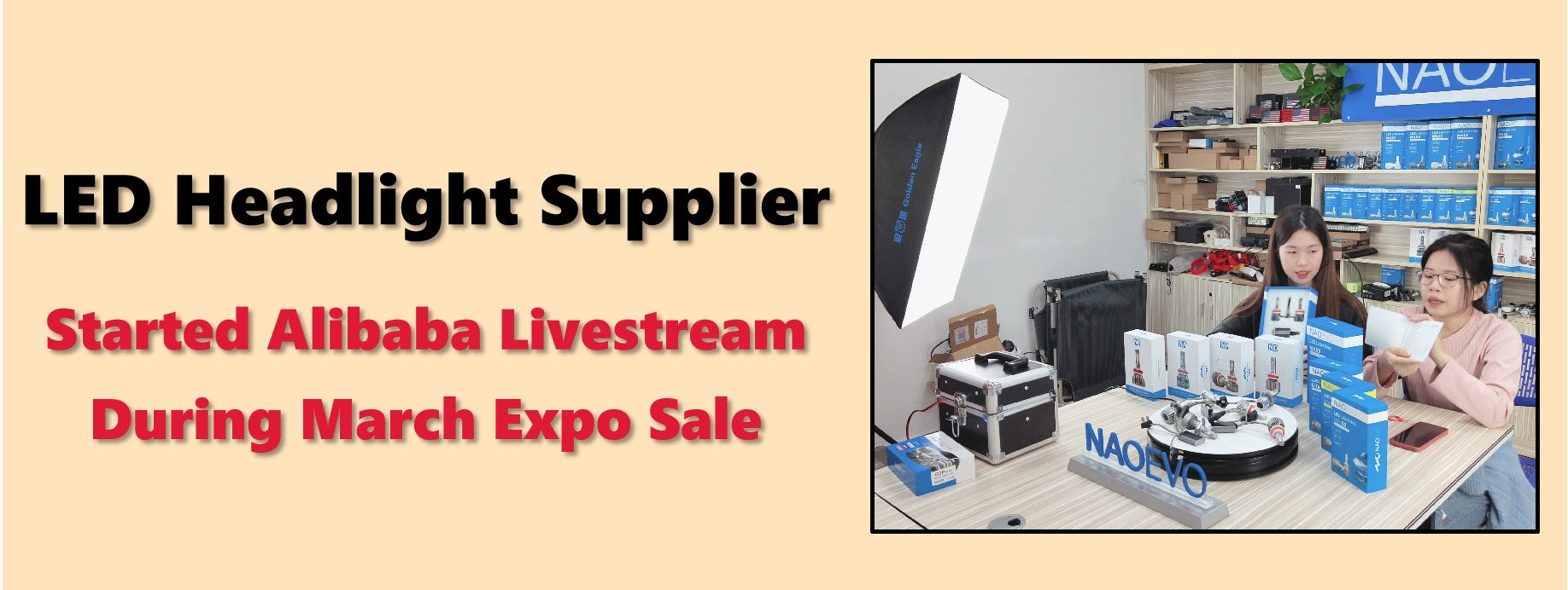 NAOEVO Headlight Bulb Supplier: Start Alibaba Livestream During March Expo Sale